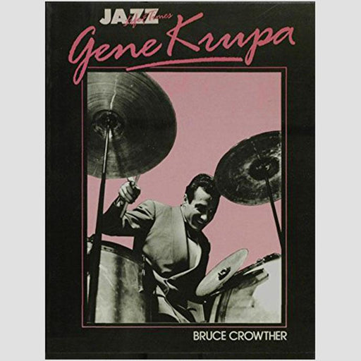 BOOK Gene Krupa Life and Times LIMTED STOCK - Drum Supply House